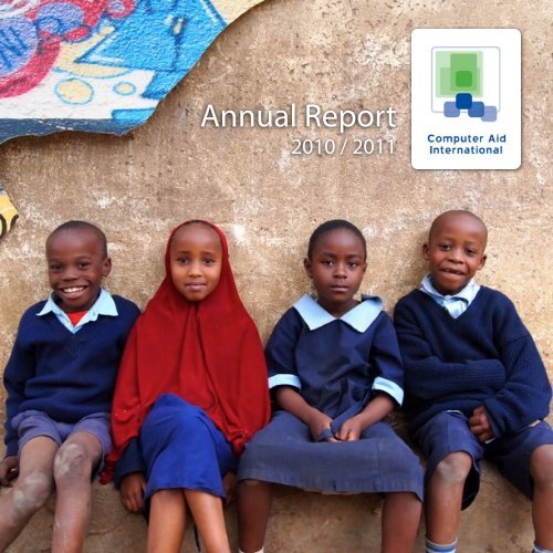 Annual Report - Computer Aid International