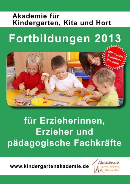 Fortbildungen 2013 - Akademie für Kindergarten, Kita und Hort