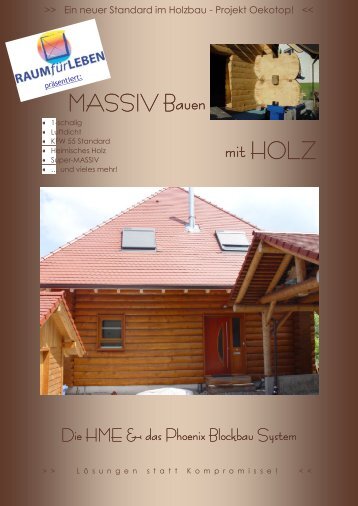 MASSIV Bauen mit HOLZ Das Phoenix Blockbau ... - Projekt Oekotop