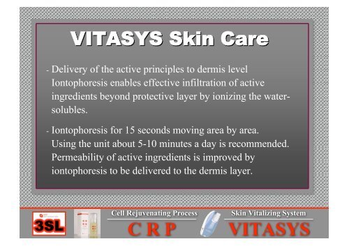 CRP Cell Rejuvenating Process VITASYS Skin Vitalizing System