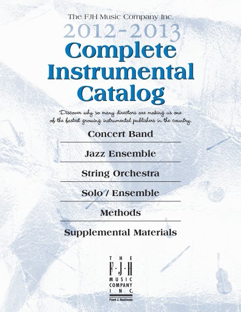 2012 Complete Instrumental Catalog - The FJH Music Company Inc.