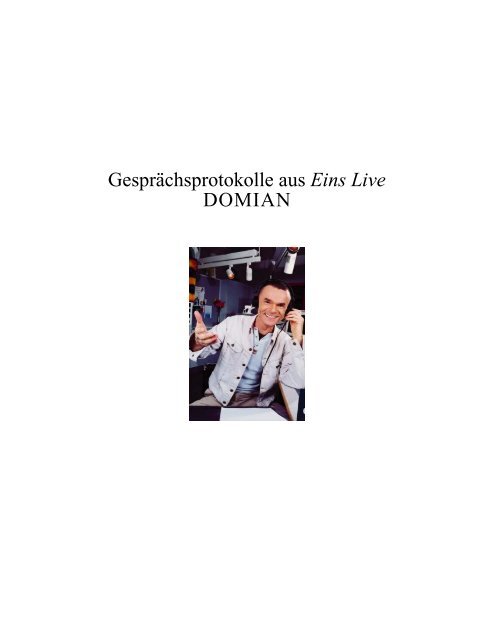 Gespr¨achsprotokolle aus Eins Live DOMIAN - Funpps.de