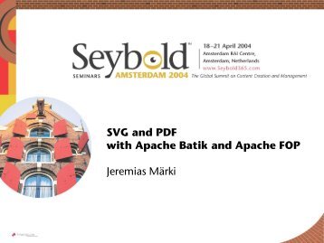 SVG and PDF with Apache Batik and Apache FOP Jeremias Märki
