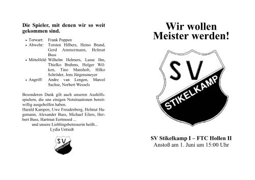 Wir wollen Meister werden! SV Stikelkamp I – FTC Hollen II