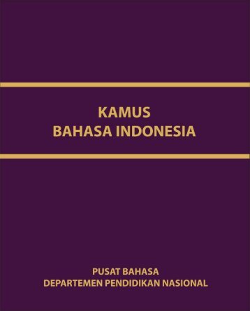 Kamus Bahasa Indonesia - Perpustakaan Online - Kementerian ...