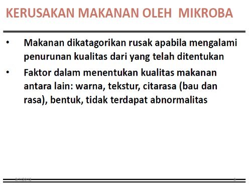 KERUSAKAN BAHAN PANGAN OLEH MIKROORGANISME