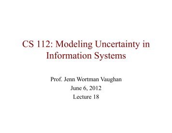 CS 112: Modeling Uncertainty in Information Systems - UCLA