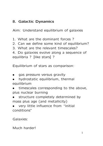 8. Galactic Dynamics Aim: Understand equilibrium of galaxies 1 ...