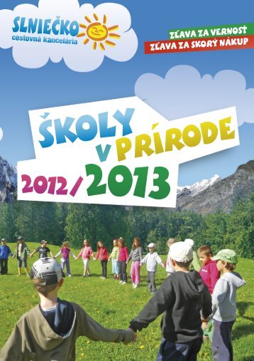 Katalóg Školy v prírode 2012 / 2013 - CK Slniečko