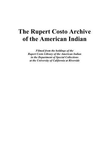 The Rupert Costo Archive of the American Indian Filmed from the ...