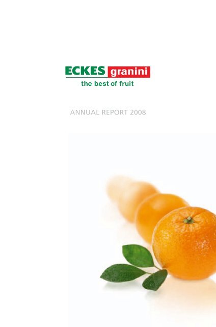 ANNUAL REPORT 2008 - Eckes-Granini Group