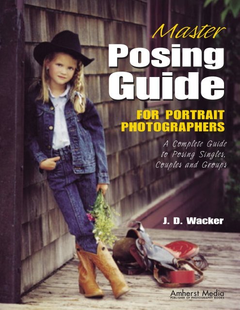 Buy The Portrait Photographer's Guide to Posing: 2nd Edition Book Online at  Low Prices in India | The Portrait Photographer's Guide to Posing: 2nd  Edition Reviews & Ratings - Amazon.in