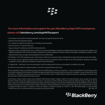 For more information and support for your BlackBerry Style 9670 ...