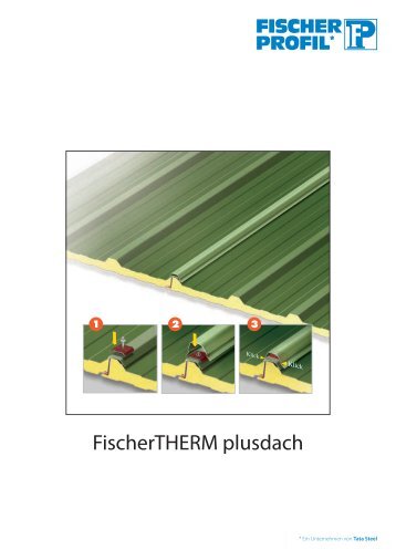 FischerTHERM plusdach - Fischer Profil | Elemente fürs Bauen