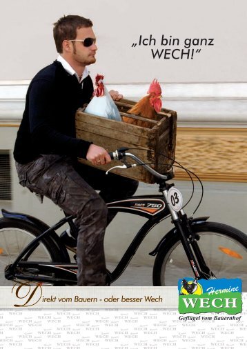 „Ich bin ganz WECH!“ - Wech Geflügel GmbH