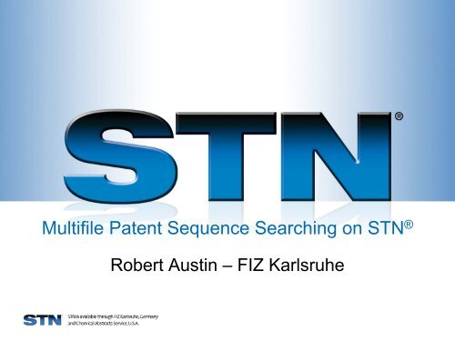 Multifile Patent Sequence Searching on STN - STN International