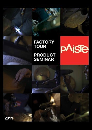 FACTORY TOUR PRODUCT SEMINAR - Paiste