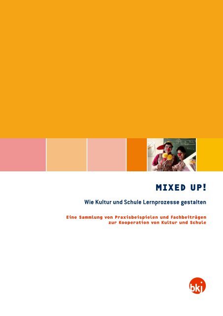 MIXED UP! Wie Kultur und Schule Lernprozesse gestalten