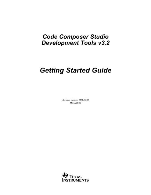 Code Composer Studio Development Tools v3.2 Getting Started Guide