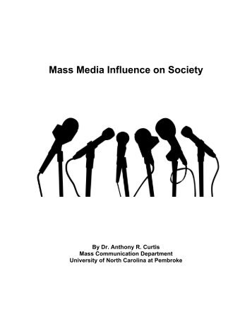 Mass Media Influence On Society - The University of North Carolina ...