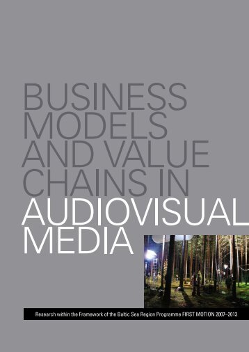 Business Models and Value Chains in Audiovisual ... - First Motion