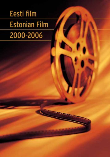 Eesti film Estonian Film 2000-2006 - Profimeedia