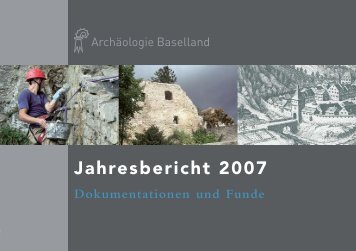 Jahresbericht 2007 - Archäologie Baselland