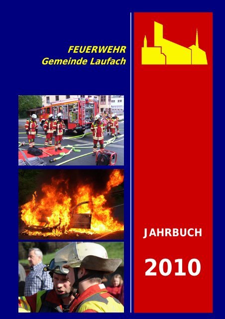 Jahrbuch 2010 - FEUERWEHR Gemeinde Laufach