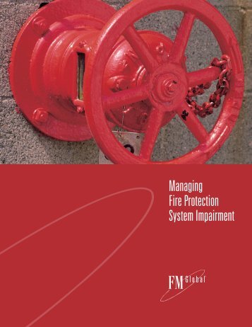 Managing Fire Protection System Impairment - FM Global