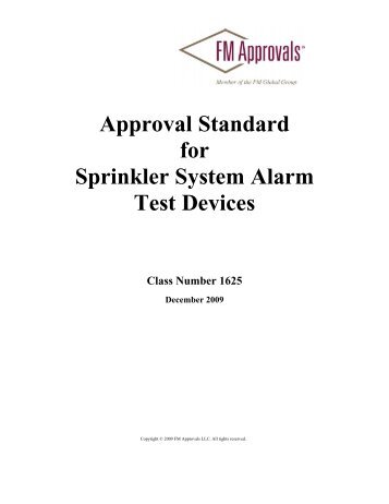 Approval Standard for Sprinkler System Alarm Test ... - FM Global