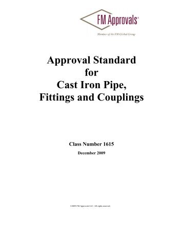 Approval Standard for Cast Iron  Pipe, Fittings and ... - FM Global