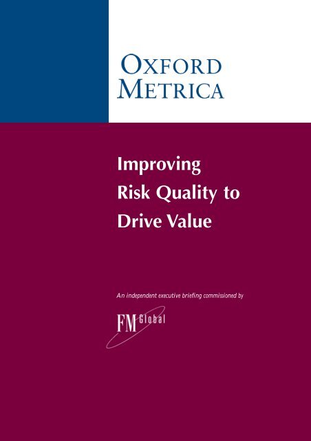 Improving Risk Quality to Drive Value - FM Global