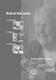 End of life care: - St Christopher's Hospice