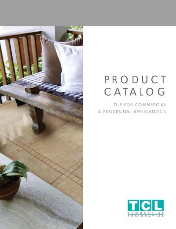 PRODUCT CATALOG - Trinity Tile Group