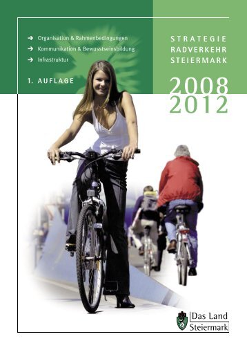 Strategie Radverkehr Steiermark 2008-2012 - Verkehr - Land ...