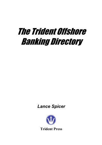 The Trident Offshore Banking Directory.pdf - S pirit S elf