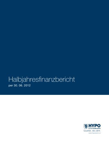 Halbjahresfinanzbericht 30.06.2012 - HYPO Steiermark