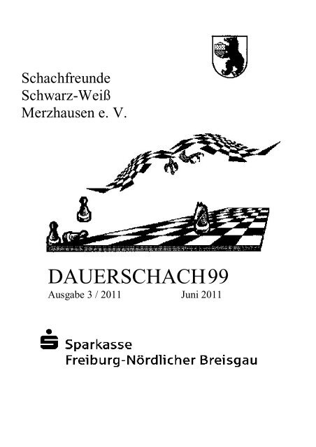 Dauerschach 99 - Schachfreunde Schwarz-Weiss Merzhausen