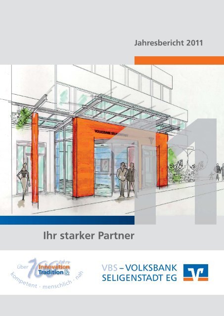 Jahresbericht 2011 - VOLKSBANK SELIGENSTADT EG