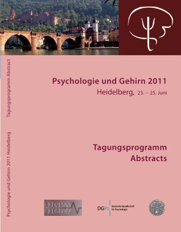 Psychologie und Gehirn 2011 Tagungsprogramm Abstracts