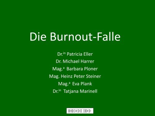 Die Burnout-Falle - Burnout und Achtsamkeit