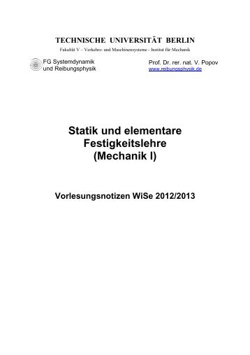 Statik und elementare Festigkeitslehre (Mechanik I) - Fachgebiet ...