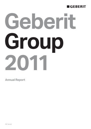 Geberit Annual Report 2011 - Geberit AG - Annual Report 2011 ...