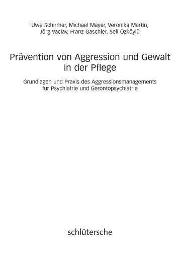 Prävention von Aggression und Gewalt in der ... - Pflegen-online.de