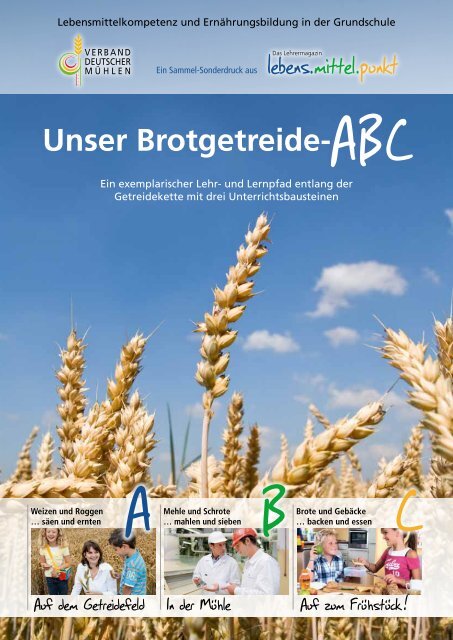 Unser Brotgetreide Abc Vereinigung Getreide Markt Und