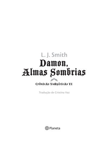 Damon, Almas Sombrias - 1º Capítulo - Planeta