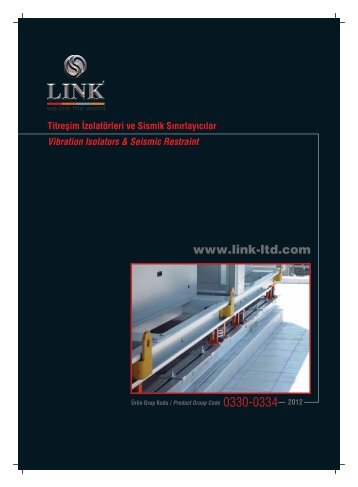 Titreşim İzolatörleri ve Sismik Sınırlayıcılar - LINK - Link Yapı