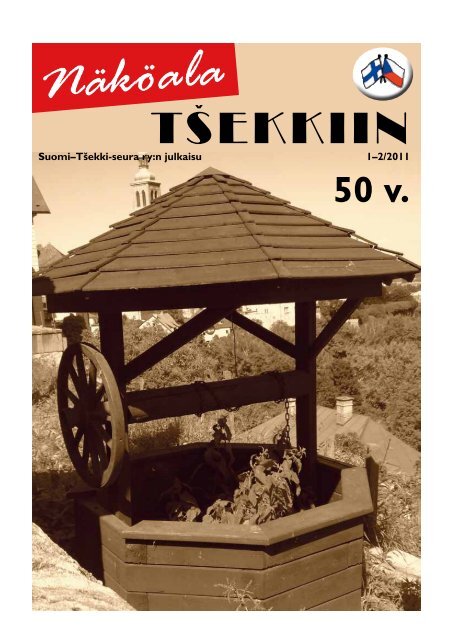 Näköala Tšekkiin 1/2011 - Suomi-Tšekki-seura