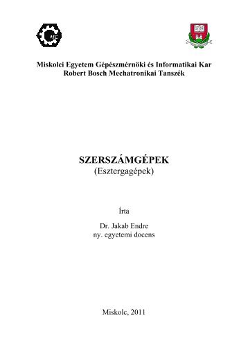 szerszámgépek - Robert Bosch Mechatronikai Tanszék - Miskolci ...