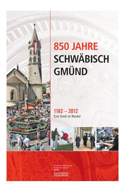 850 Jahre Schwäbisch Gmünd - Gmünder Tagespost